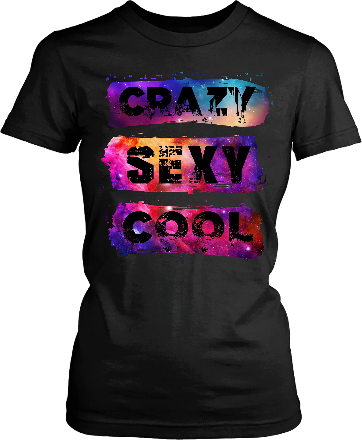 Crazy Sexy Cool - Woman's casual T-shirt