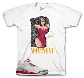 Retro 3 Cardinal Red Way 2 Sexy Shirt